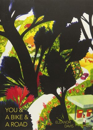 book cover for You and a Bike and a Road